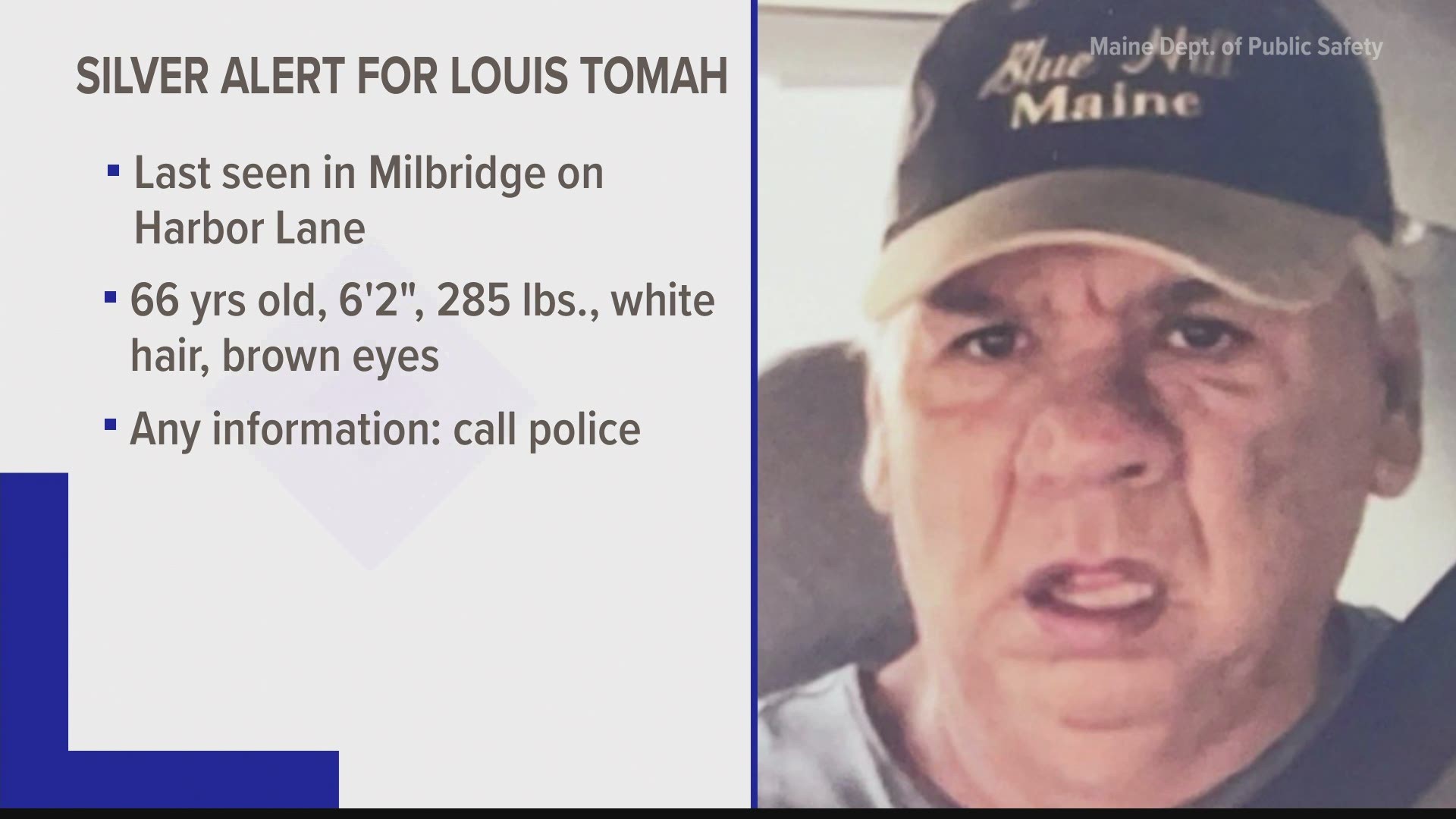 State Police have issued a silver alert for Louis Tomah, 66