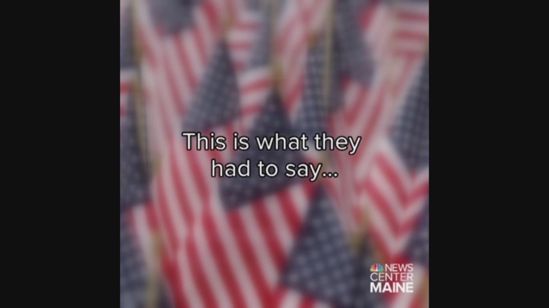Hear what a few Maine veterans have to say about their service.