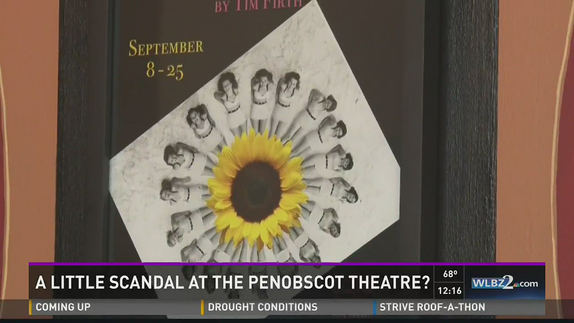 Penobscot Theatre opening with a little scandal.